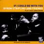 &nbsp;"Byron Stripling-If I Could Be With You-Nagel-Heyer Records-CD"