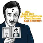 Die Liga Der Gew�hnlichen Gentlemen - Egg Benedict