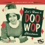 Various Artists - Let's Have A Doo Wop Christmas
