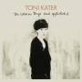 Toni Kater - Die Sch�nen Dinge Sind Gef�hrlich