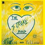The Stroke Band - Alive AG Green and Yellow CD Rock Stroke Band, The
